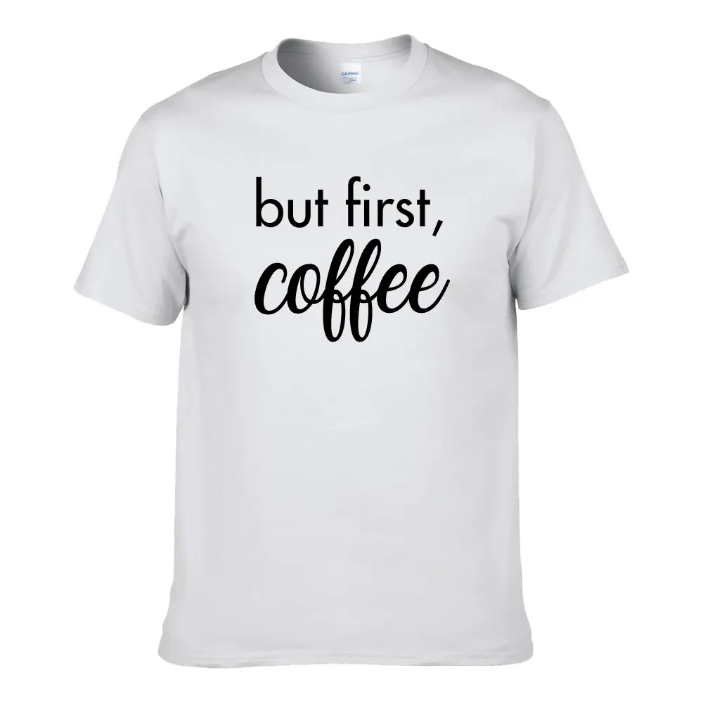 BUT FIRST COFFEE UNISEX T-SHIRT