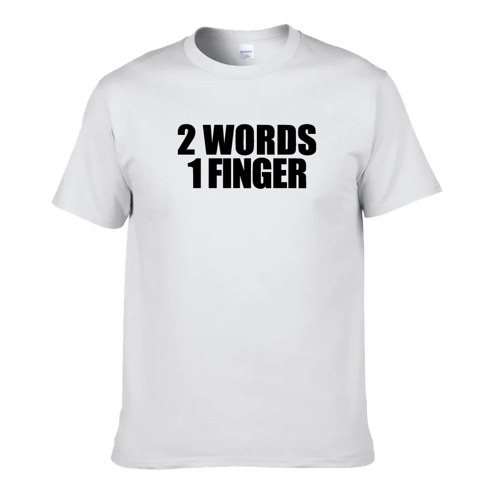 2 WORDS 1 FINGER UNISEX T-SHIRT