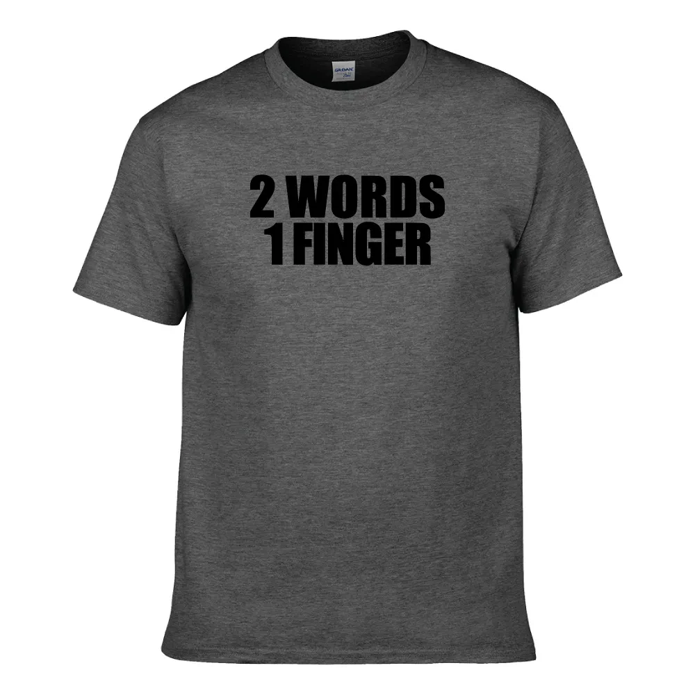 2 WORDS 1 FINGER UNISEX T-SHIRT