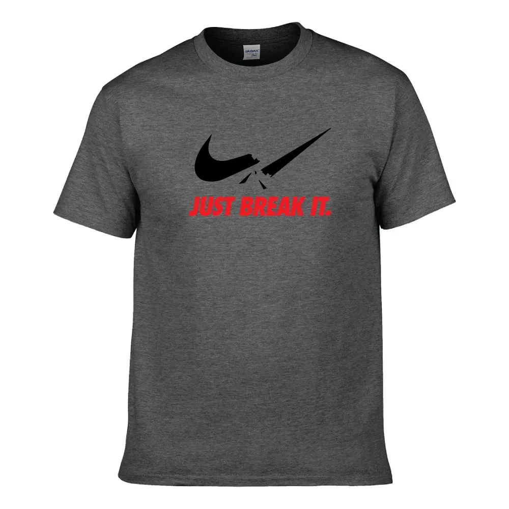 JUST BREAK IT UNISEX T-SHIRT