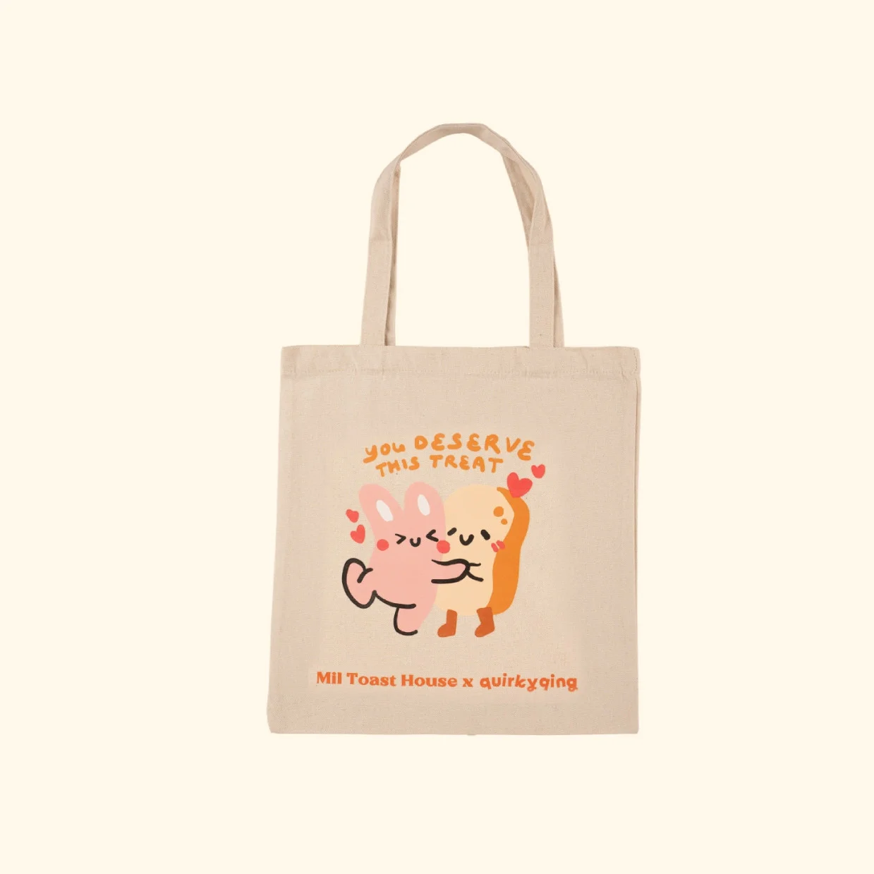 [MIL TOAST HOUSE X QUIRKYQING] TOTE BAG - YOU DESERVED IT