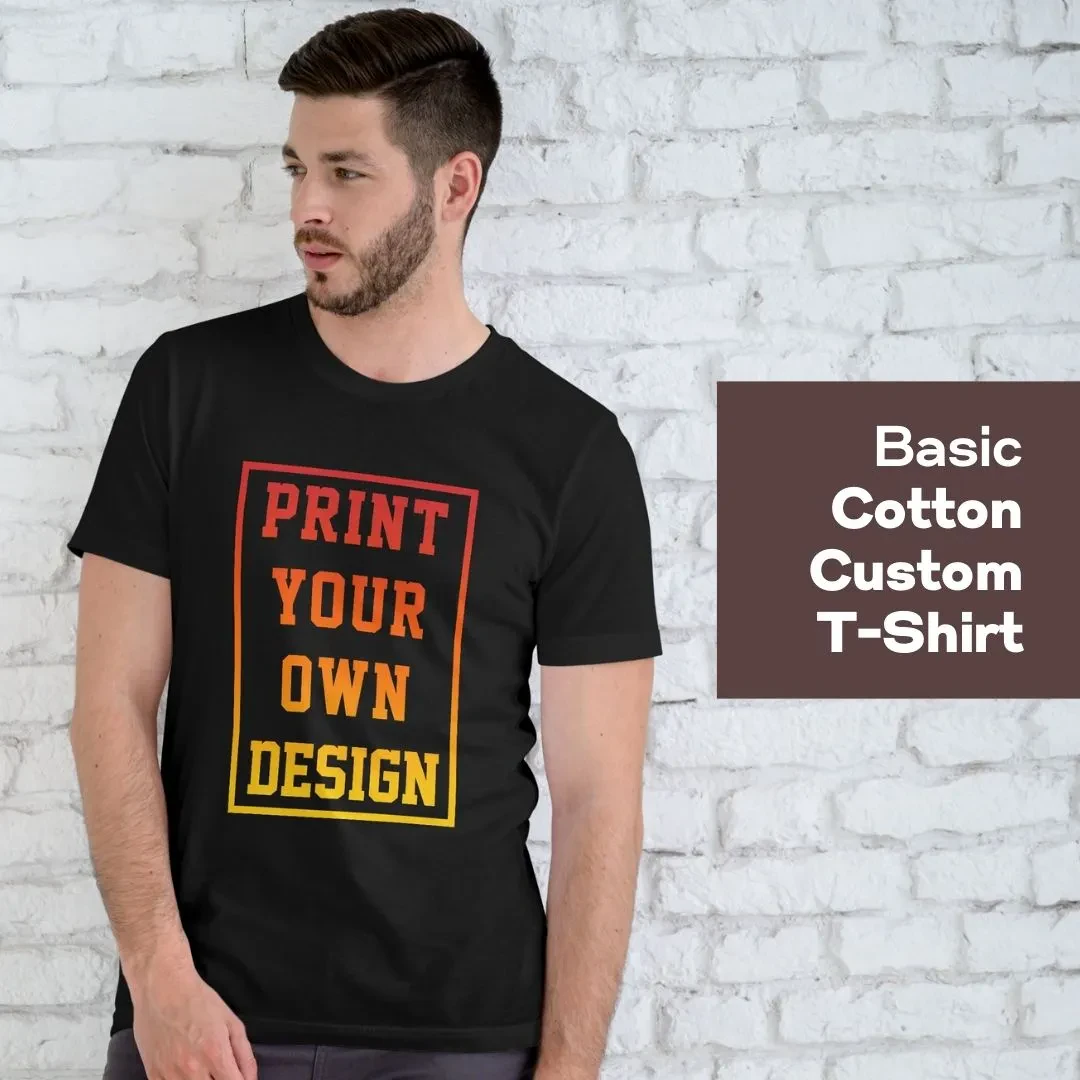 CUSTOM PRINT BASIC UNISEX  T-SHIRT
